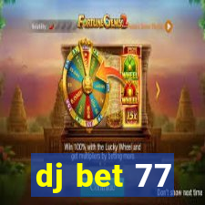 dj bet 77